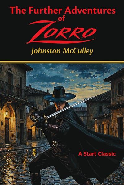 The Further Adventures of Zorro