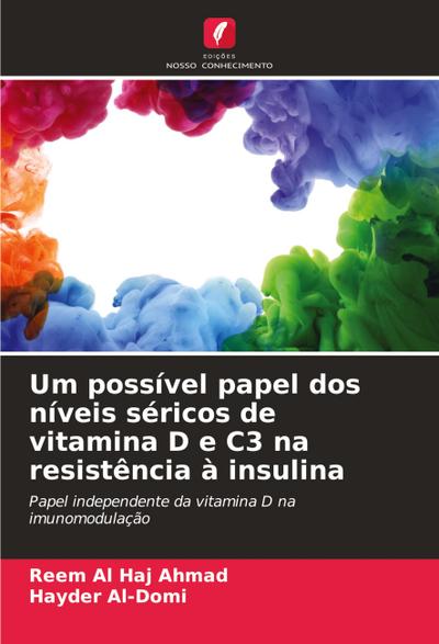 Um possível papel dos níveis séricos de vitamina D e C3 na resistência à insulina