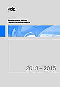 Betontechnische Berichte 2013-2015. Concrete Technology Reports 2013-2015
