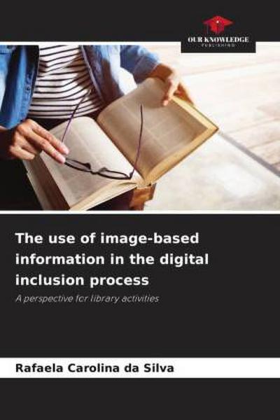The use of image-based information in the digital inclusion process