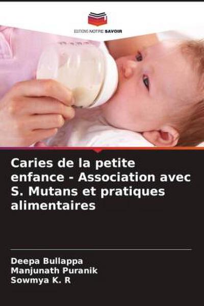 Caries de la petite enfance - Association avec S. Mutans et pratiques alimentaires