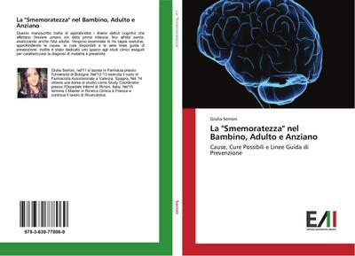 La ’Smemoratezza’ nel Bambino, Adulto e Anziano