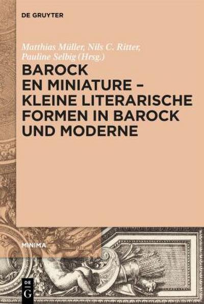 Barock en miniature - Kleine literarische Formen in Barock und Moderne; .