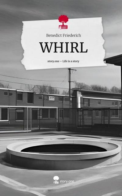 WHIRL. Life is a Story - story.one