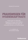 Praxiswissen für Hygienebeauftragte