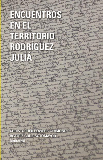 Encuentros en el territorrio Rodríguez Juliá