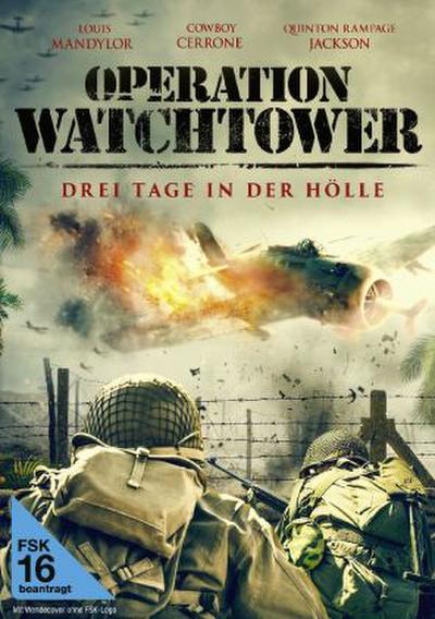Operation Watchtower - Drei Tage in der Hölle
