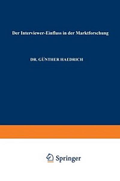 Der Interviewer-Einfluß in der Marktforschung