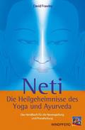 Neti - Die Heilgeheimnisse des Yoga und Ayurveda
