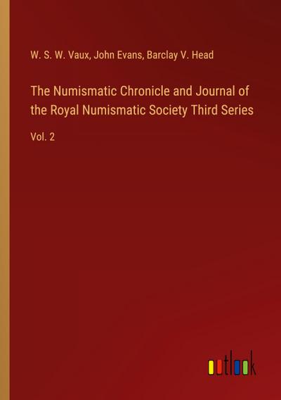 The Numismatic Chronicle and Journal of the Royal Numismatic Society Third Series