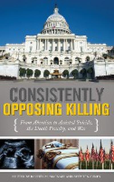 Consistently Opposing Killing