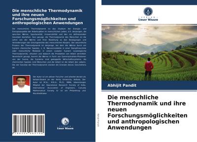 Die menschliche Thermodynamik und ihre neuen Forschungsmöglichkeiten und anthropologischen Anwendungen
