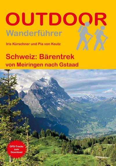 Schweiz: Bärentrek von Meiringen nach Gstaad