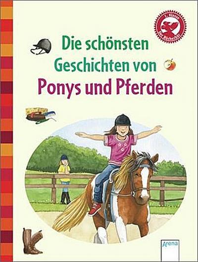 Die schönsten Geschichten von Ponys und Pferden