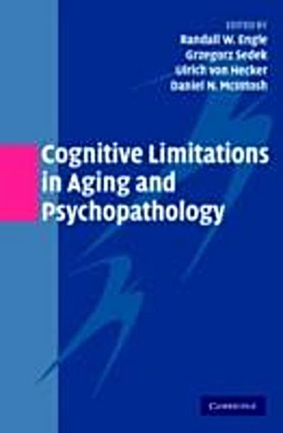 Cognitive Limitations in Aging and Psychopathology