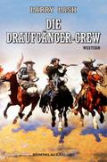 Die Draufgänger-Crew