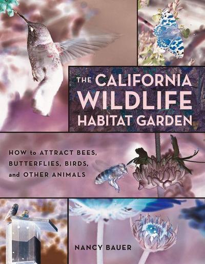 The California Wildlife Habitat Garden