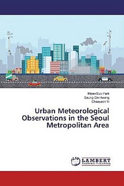 Urban Meteorological Observations in the Seoul Metropolitan Area
