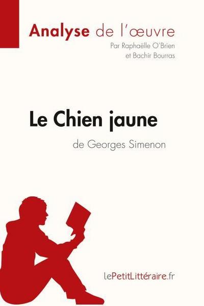 Le Chien jaune de Georges Simenon (Analyse de l’oeuvre)