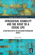 Intellectual Disability and the Right to a Sexual Life