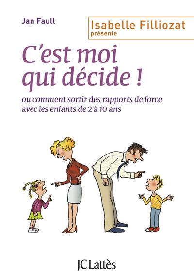 C’est moi qui décide