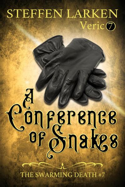 A Conference of Snakes (The Swarming Death, #7)