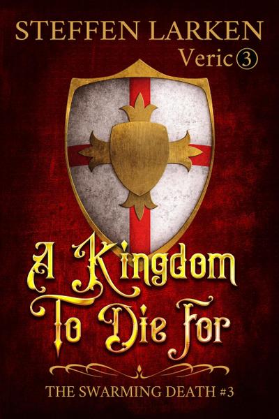 A Kingdom to Die For (The Swarming Death, #3)