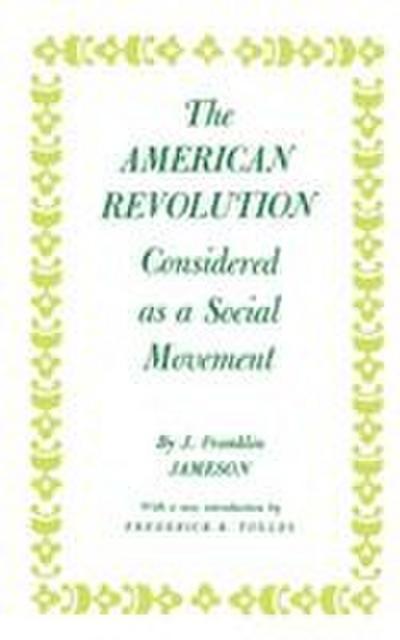 The American Revolution Considered as a Social Movement