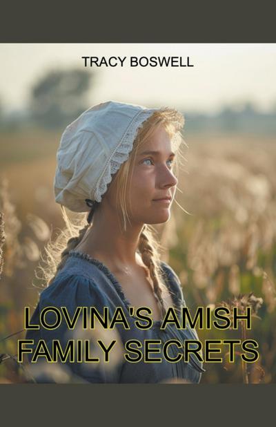 Lovina’s Amish Family Secrets