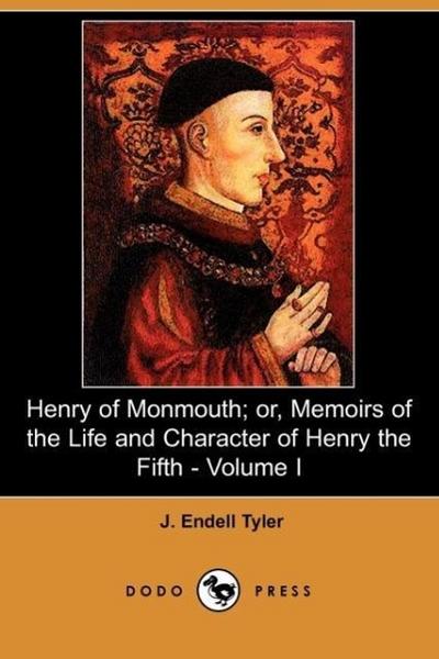 HENRY OF MONMOUTH OR MEMOIRS O