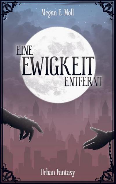 Eine Ewigkeit Entfernt