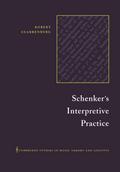 Schenker’s Interpretive Practice