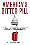 America’s Bitter Pill: Money, Politics, Back