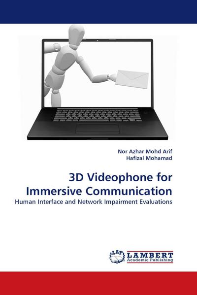 3D Videophone for Immersive Communication