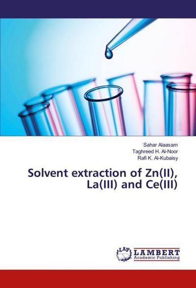 Solvent extraction of Zn(II), La(III) and Ce(III)