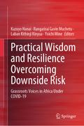 Practical Wisdom and Resilience Overcoming Downside Risk