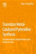 Transition Metal Catalyzed Pyrimidine, Pyrazine, Pyridazine and Triazine Synthesis