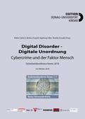 Digital Disorder - Digitale Unordnung. Cybercrime und der Faktor Mensch