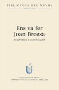 Ens va fer Joan Brossa