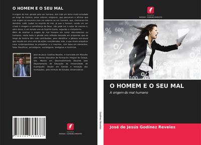 O HOMEM E O SEU MAL