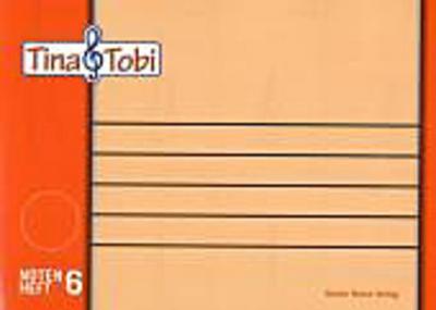 Tina & Tobi, Notenheft. H.6