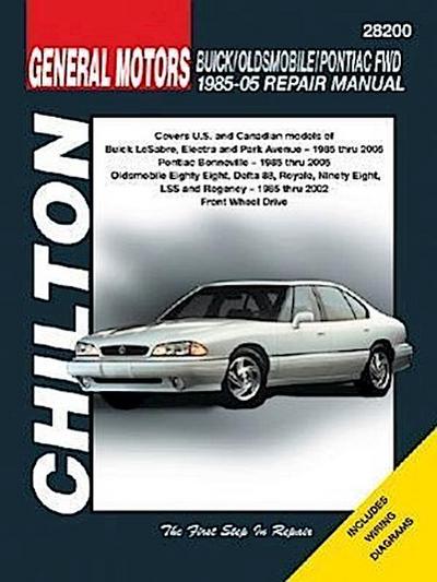 General Motors: Buick/Oldsmobile/Pontiac Fwd 1985-05 Repair Manual