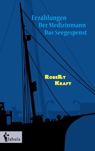 Erzählungen: Der Medizinmann, Das Seegespenst