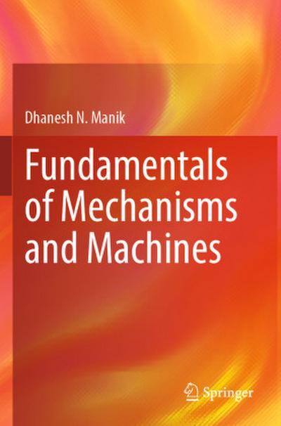 Fundamentals of Mechanisms and Machines