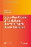 Corpus-Based Studies of Translational Chinese in English-Chinese Translation
