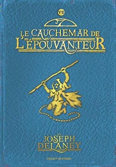 Delaney, J: Wardstone Chronicles 7/Le Cauchemar De L’Epouvan