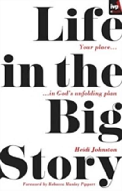 Life in the Big Story