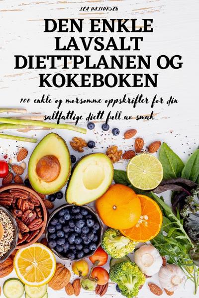 DEN ENKLE LAVSALT DIETTPLANEN OG KOKEBOKEN