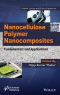 Nanocellulose Polymer Nanocomposites