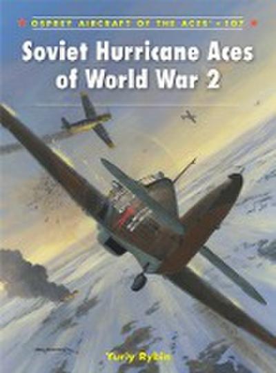 Soviet Hurricane Aces of World War 2